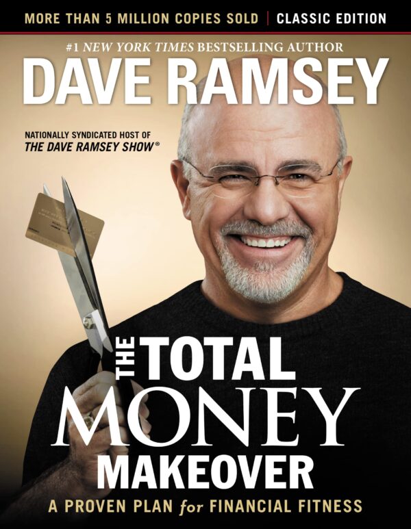 Total Money Makeover - Dave Ramsey in paperback.